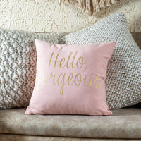 Hello Gorgeous Cushion Cover